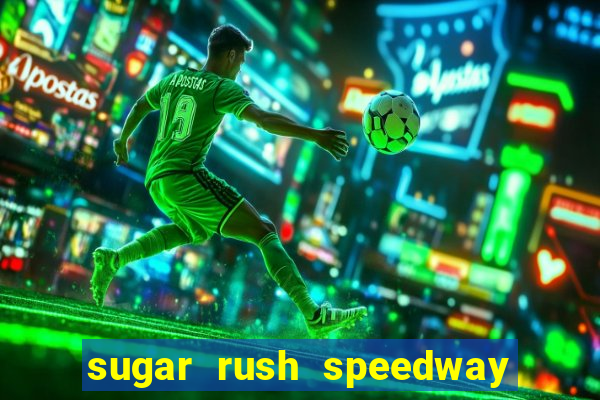 sugar rush speedway download android